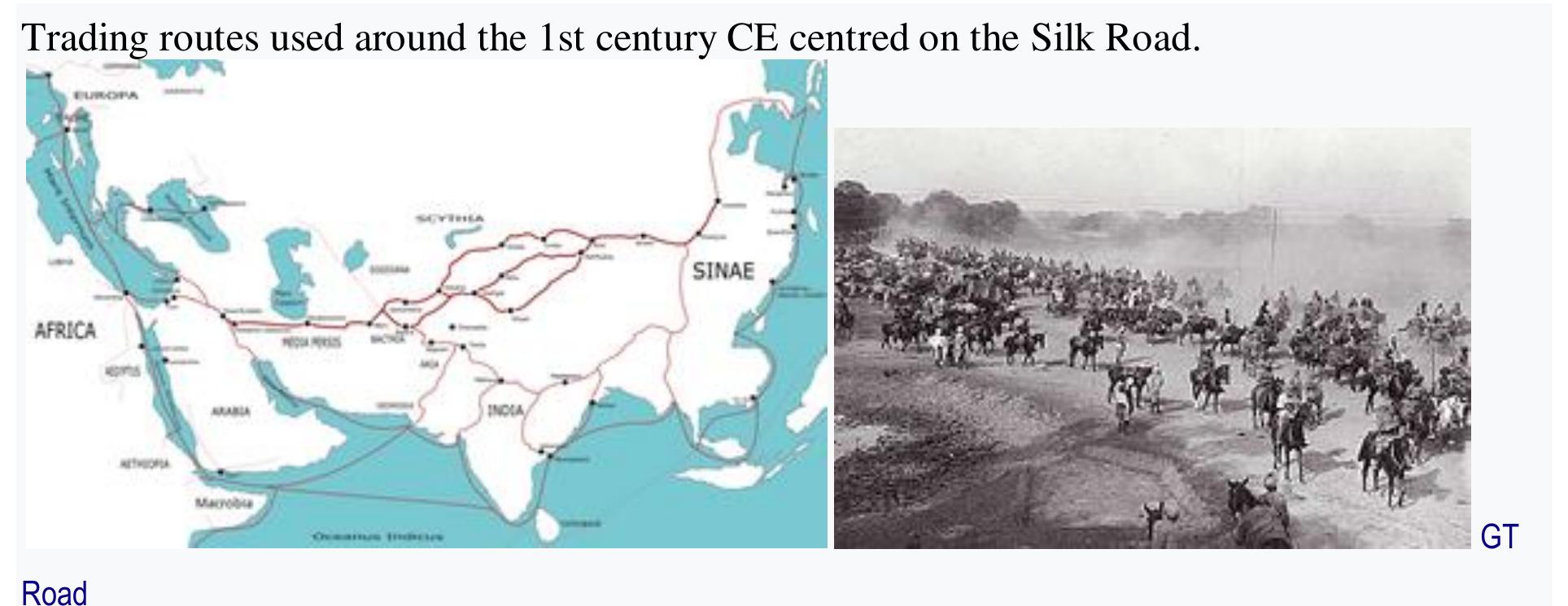 The Silk Road was one of the first trade routes to join the Eastern and the Western worlds.