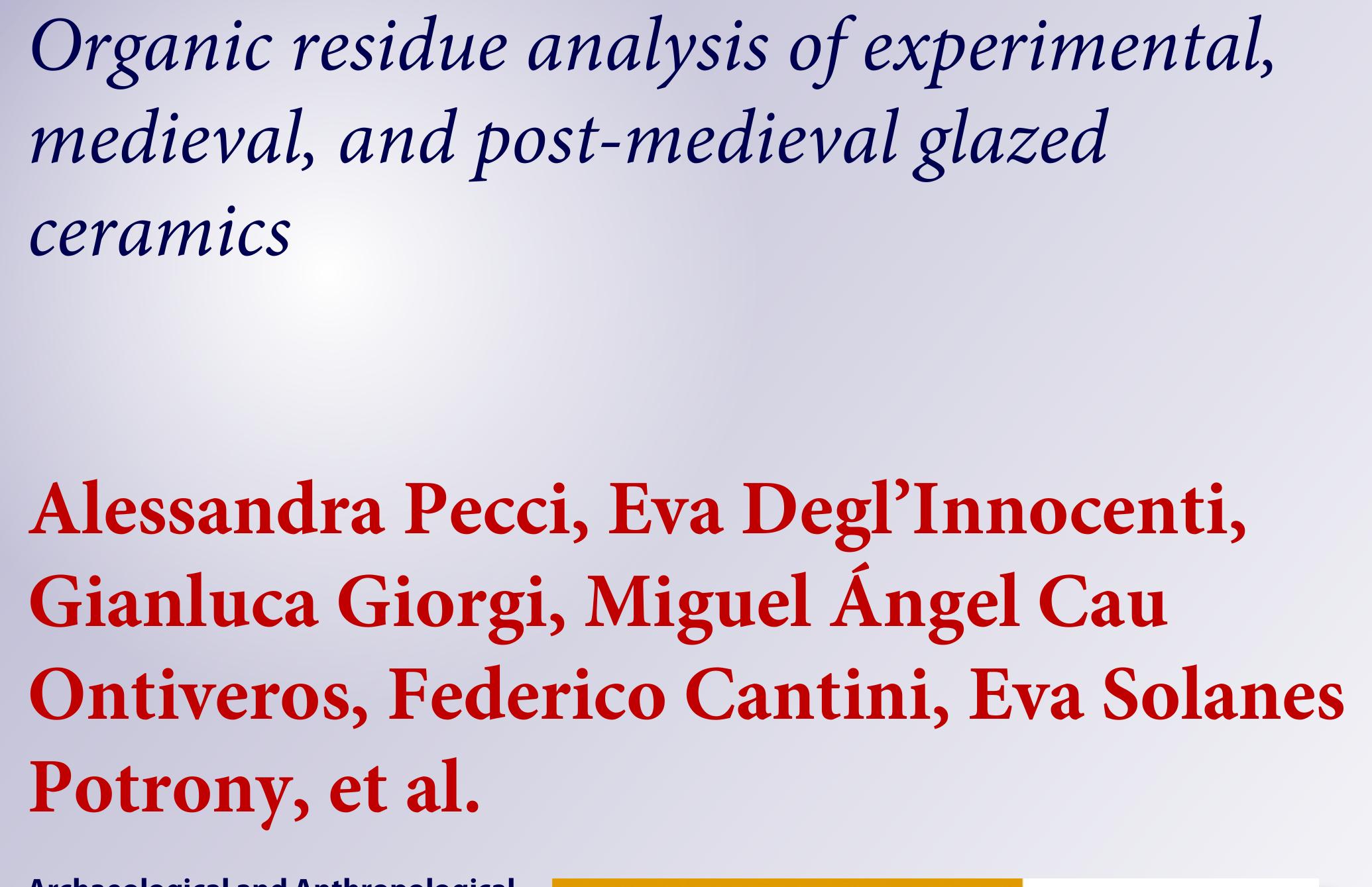 PDF) Organic residue analysis of experimental, medieval, and post-medieval  glazed ceramics