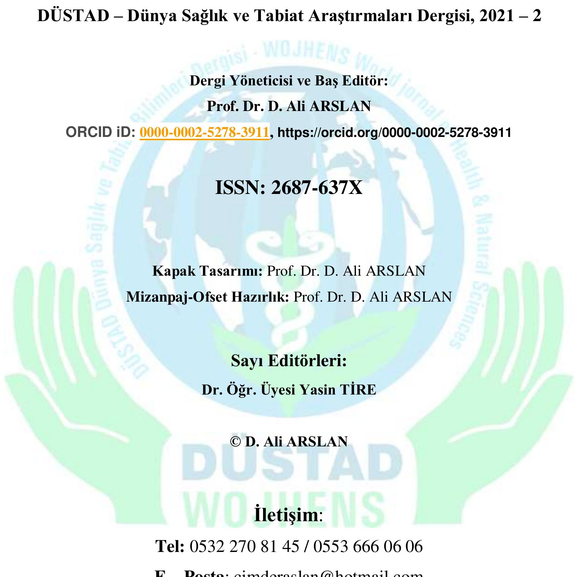 Not: Makalelerin her tiirlii idari, akademik ve hukuki sorumlulugu yazarlarina aittir. 