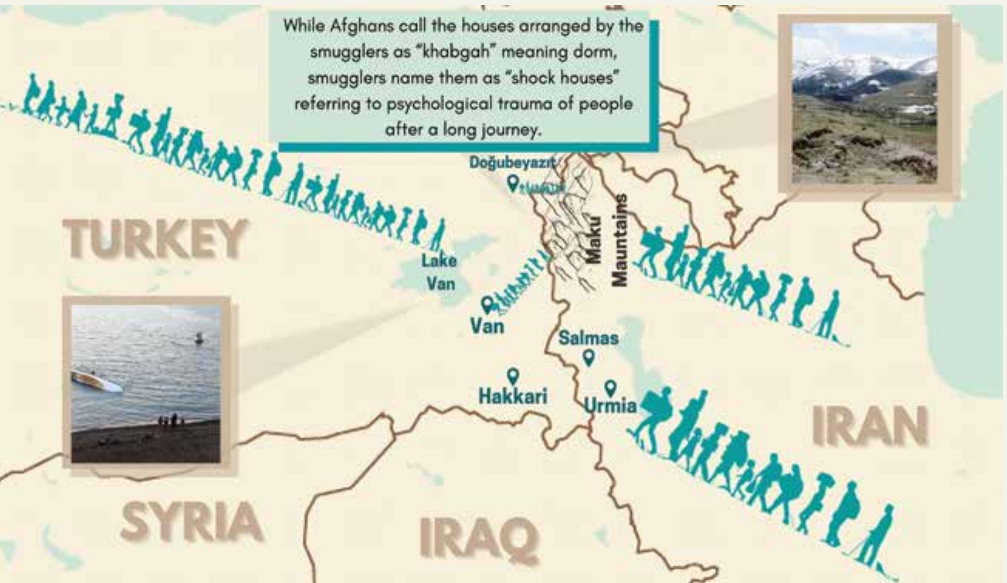Figure 4: Journey from Iran to Turkey. The figure contains major locations of stop at the Turkish-lranian border where Afghans stay in the ware houses (khabgah for Afghans, shock houses for smugglers) [Created by the Author]  The attempt to pass the Iranian-Turkish border opens to all kinds of unpredictable events, in- cluding fires opened by border guards, attacks of wolves and foxes, and also the possibility of being frozen. Journalist Hale Géniiltas who specializes on migration and migrant testimonies in Turkey, reported and documented her unequalled experience and investigative effort at the Tur- key-Iran border, where she and her photographer colleague, Volkan Nakiboglu, spent a day with a former Turkish smuggler (Goniiltas, 30 December 2020). The smuggler defines smuggling net- works between the two countries as “intricate, lucrative, and brimming with challenges” where 