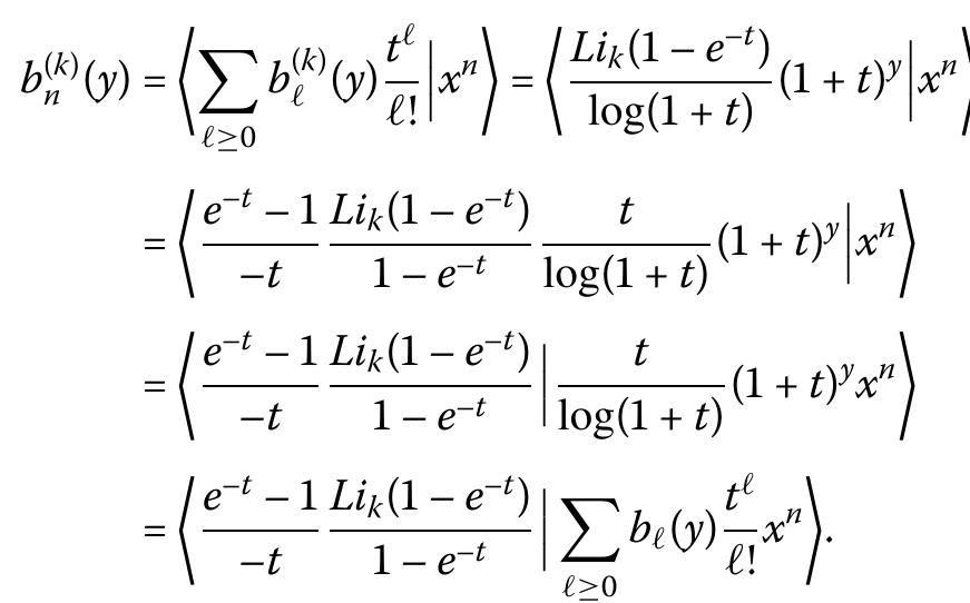 Proof From the definitions, we have  where B(x) is the nth poly-Bernoulli polynomial. 