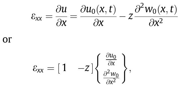 where d, is the displacement vector. By assuming the small deformations, the displacement-strain relation can be repre- sented by where &,, is the normal strain in the x-direction. 2.3. The material law Considering the material of FGM beam obeys Hooke’s law, the strain—-stress constitutive equation can be written as following: