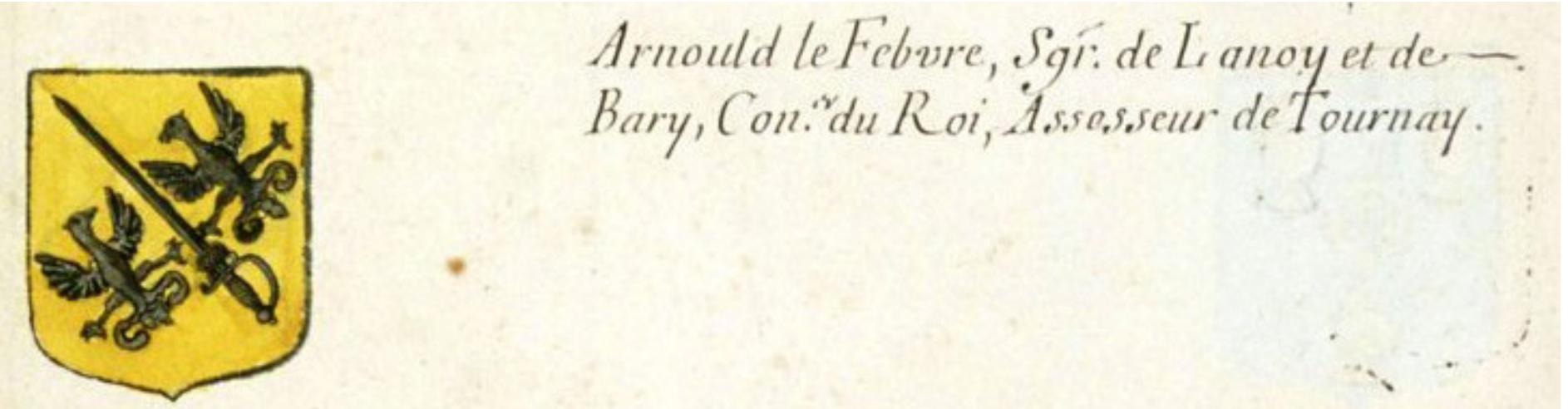 Fig. 27: Coat of arms of Arnould Le Fébvre, Armorial général, vol. 12 (Flandres), p. 276 (Bibliotheque Nationale de France, Francais 32239). 