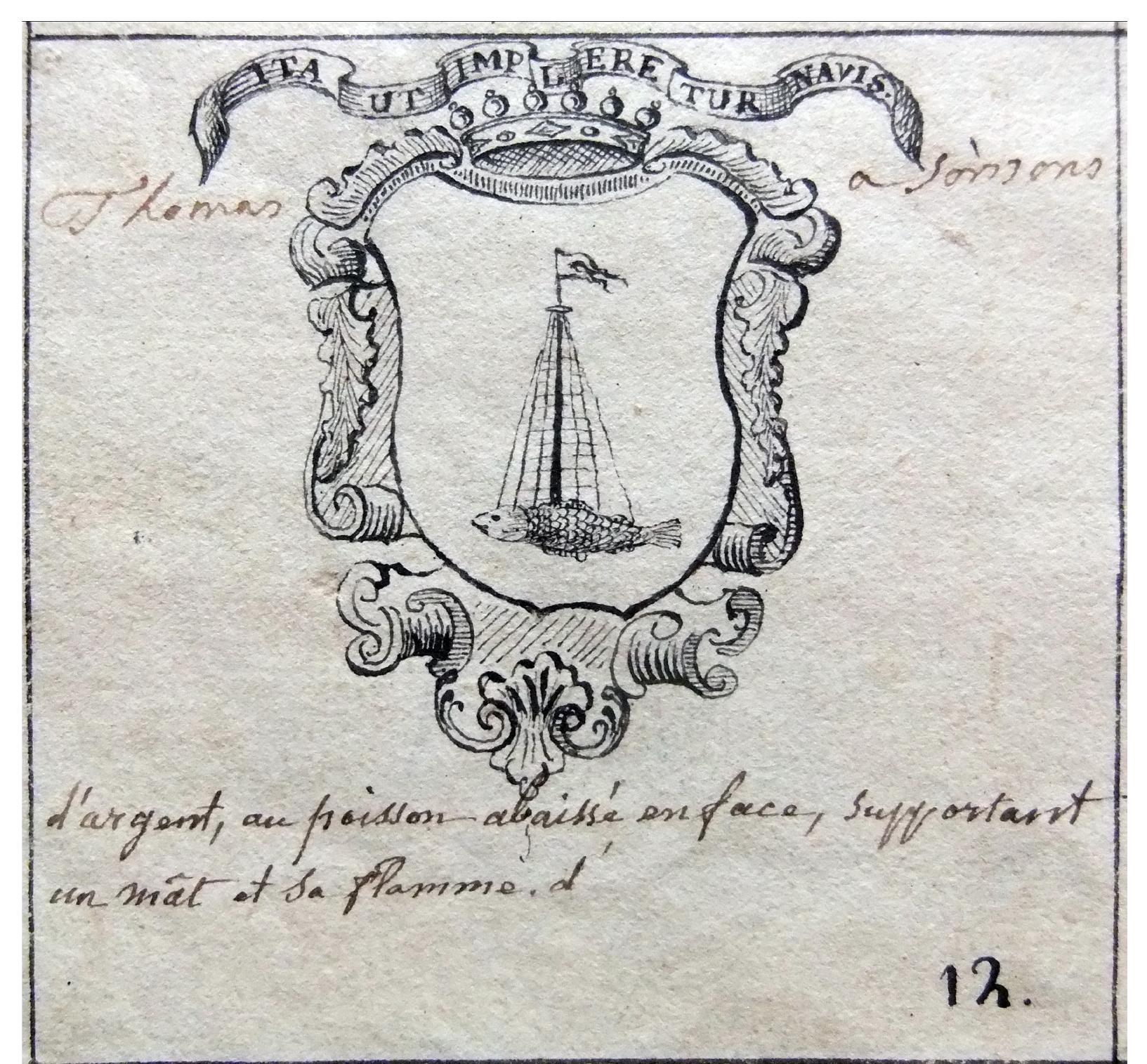 Fig. 29: Coat of arms of the Thomas family, Soissons, eighteenth century, Charles-Frangois Afforty, Armoirial contenant les armes des principales maisons et notables familles de la ville et chatellenie de Senlis, p. 2 (photo by Archives de la Société d Histoire et dArchéologie de Senlis, boite 97).  Fig. 28 : Coat of arms of Nicolas-Francgois de Lamer, Armorial général, vol. 32 (Soissons), p. 4 (Bibliotheque Nationale de France, Francais 32259). 