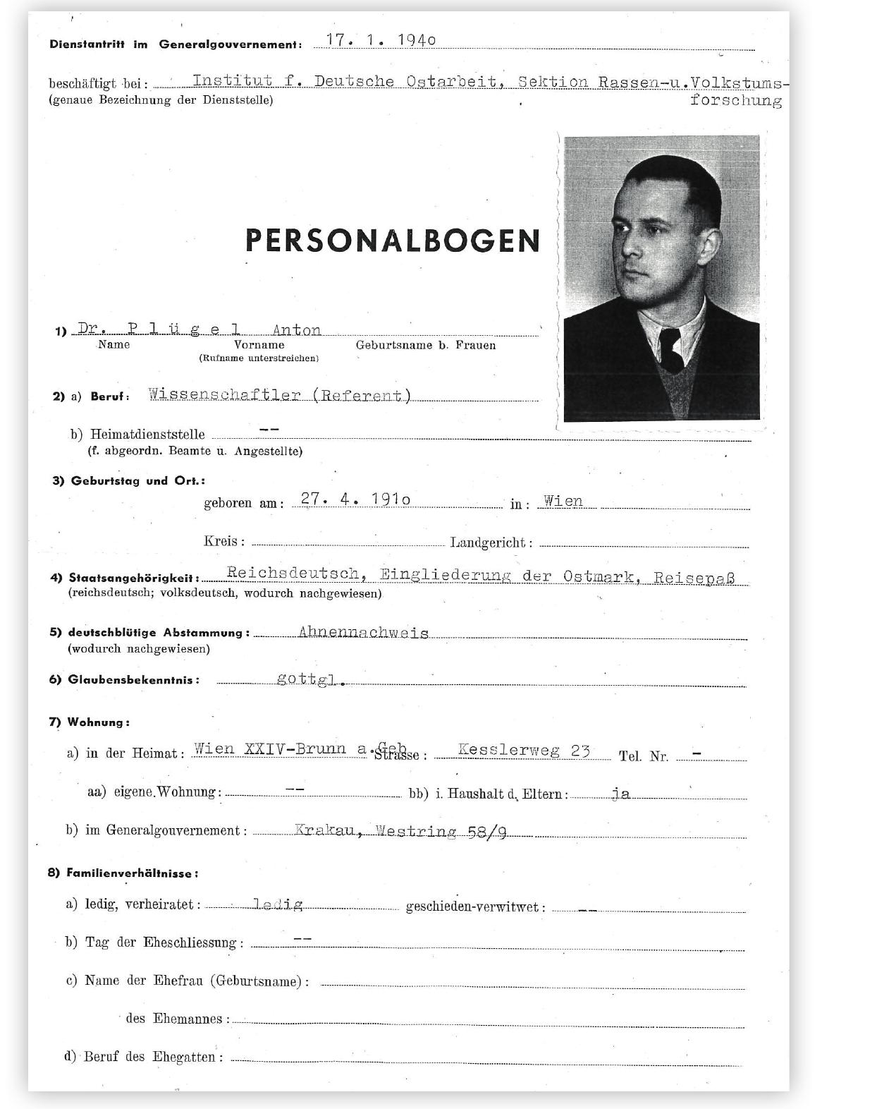 ‘he Nazi examinations in occupied Poland ‘ocused on several major groups. To some 2xtent, Poles and Ukrainians were sched- sled for forced labour in the ‘Reich’. Ortho- Jox Jews in the Tarnow Ghetto were docu- nented while preparations for the Holocaust set in. Village residents in Southern Poland,  f perceived as being of possible German ge- 1etic or linguistic background (e.g., as de- scendants of colonizers from the times of jabsburg emperor Joseph II) were facing  a less life-threatening fate.  At the beginning of 1940, Anton Adolf Pitigel (1910—1945), an enthusiastic National Socialist and alumnus of the University  of Vienna’s Institute of Ethnology, relocated o Cracow. There he became head of the section for ‘Racial and Folklore Research’ ‘Rassen- und Volkstumsforschung’) at the nstitute for German Studies in the East.  [he young researcher and his team (among hem another alumnus of the Viennese Ins- tute, Elfriede Fliethmann, 1915-1987) col- ected biometric data of the population in preparation for selection and extermination.  