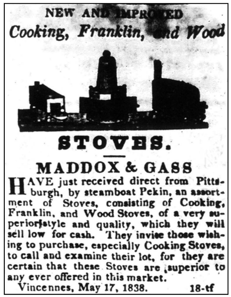 Figure 7.3. Shipment of stoves from Pittsburgh. Source: Advertisement placed by Maddox & Gass, Western Sun and General Advertiser (Vincennes, IN), June 2, 1838:3. 