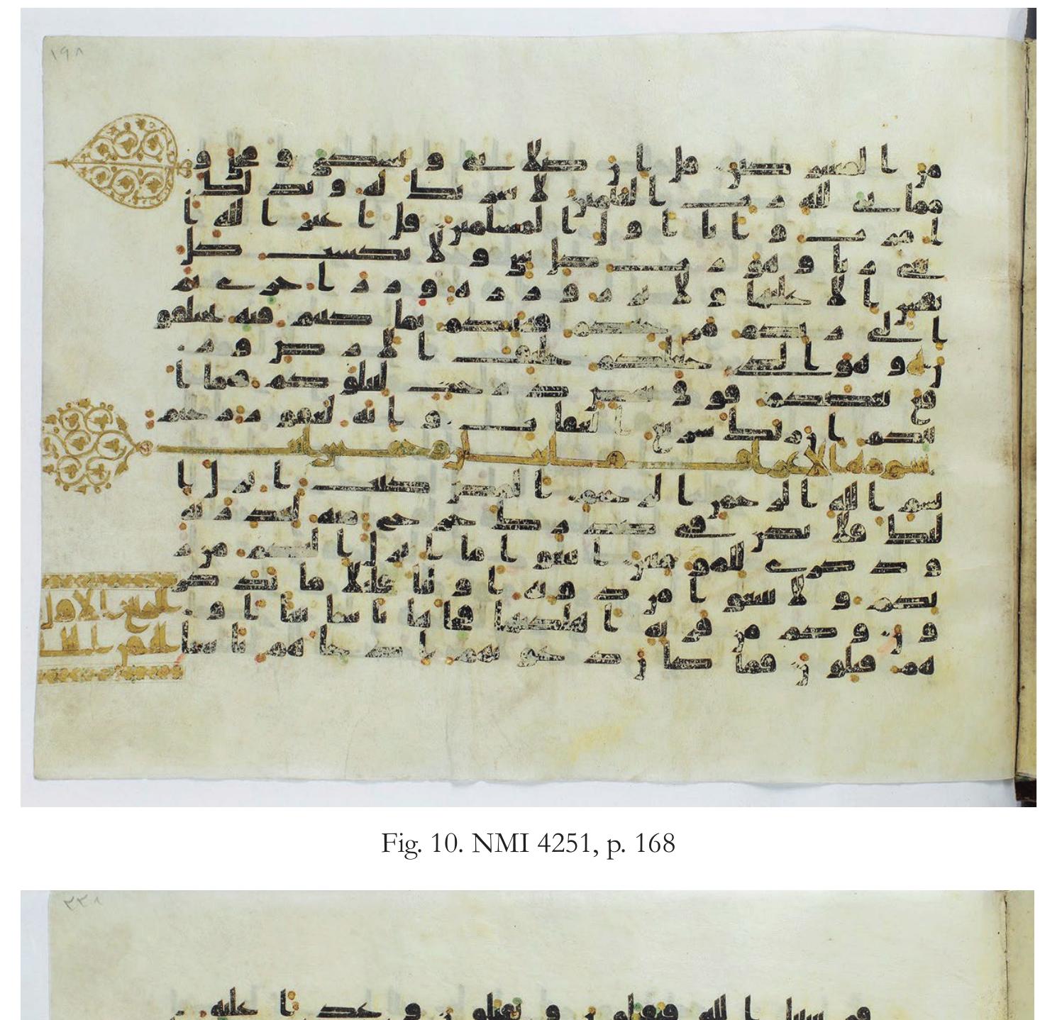 912-977 CE have the highest probabilities with 39.2% and 47.9%, respectively (see figure 13). The script style and page format of no. 4279 resembles fragment KFQ 55 in the Khalili Col- lections (London), classified by Déroche (1992, 71) under style D.I and dated to the ninth cen- tury. On page 99, we find a colophon that uses red dots as diacritics (see figure 14), whereas, in all ancient manuscripts, diacritics are always   measuted as 1152,20 BP corresponds to a cali- brated period of 773-977 CE (or mote precise- ly, 773-788, 827-905, 912-977 CE) with a prob- ability of 95.4%. This time range of carbon comprises nearly two hundred years. Since the  calibration curve shows wiggles and plateaus, the calendar age is located in three different time periods with different levels of probabili- ties, among which the period 827-905 CE and  