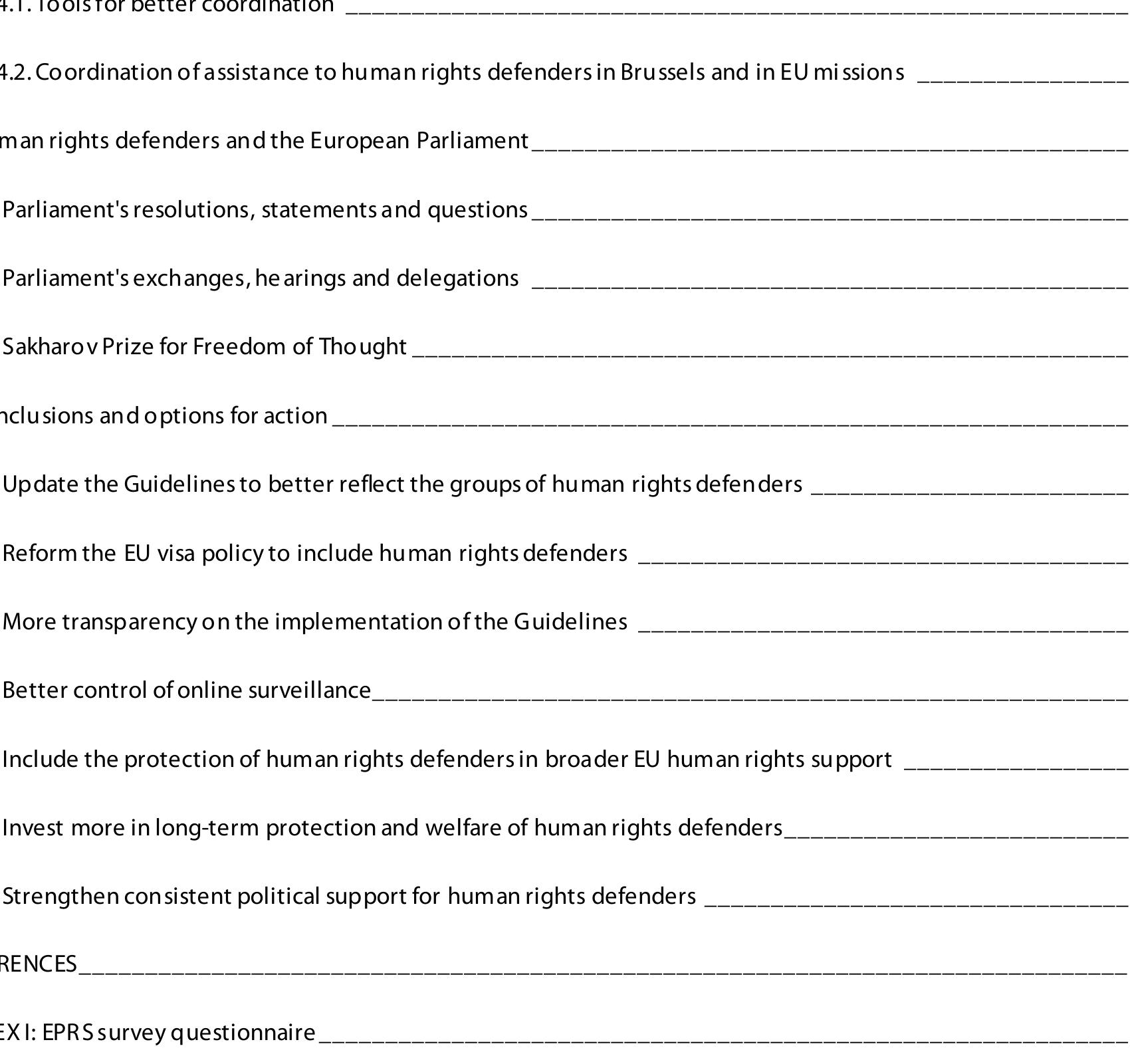 Part Il: Research paper on the implementation of the EU Guidelines on Human Rights Defenders, with a focus on climate gender, digital transformation and emergency measures 75 