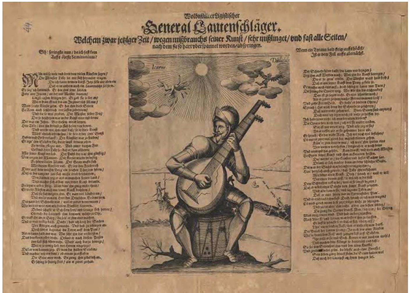Fig. 2 — Combining text, image and musical allusions the broadside (n.p. 1631) sat- irizes the fictious “General Lautenschlager” by comparing his military activity with  his unsuccessful performances as lute-player. Credits: Public Domain (https://digi- tal.slub-dresden.de/werkansicht/dlf/22105/3). 