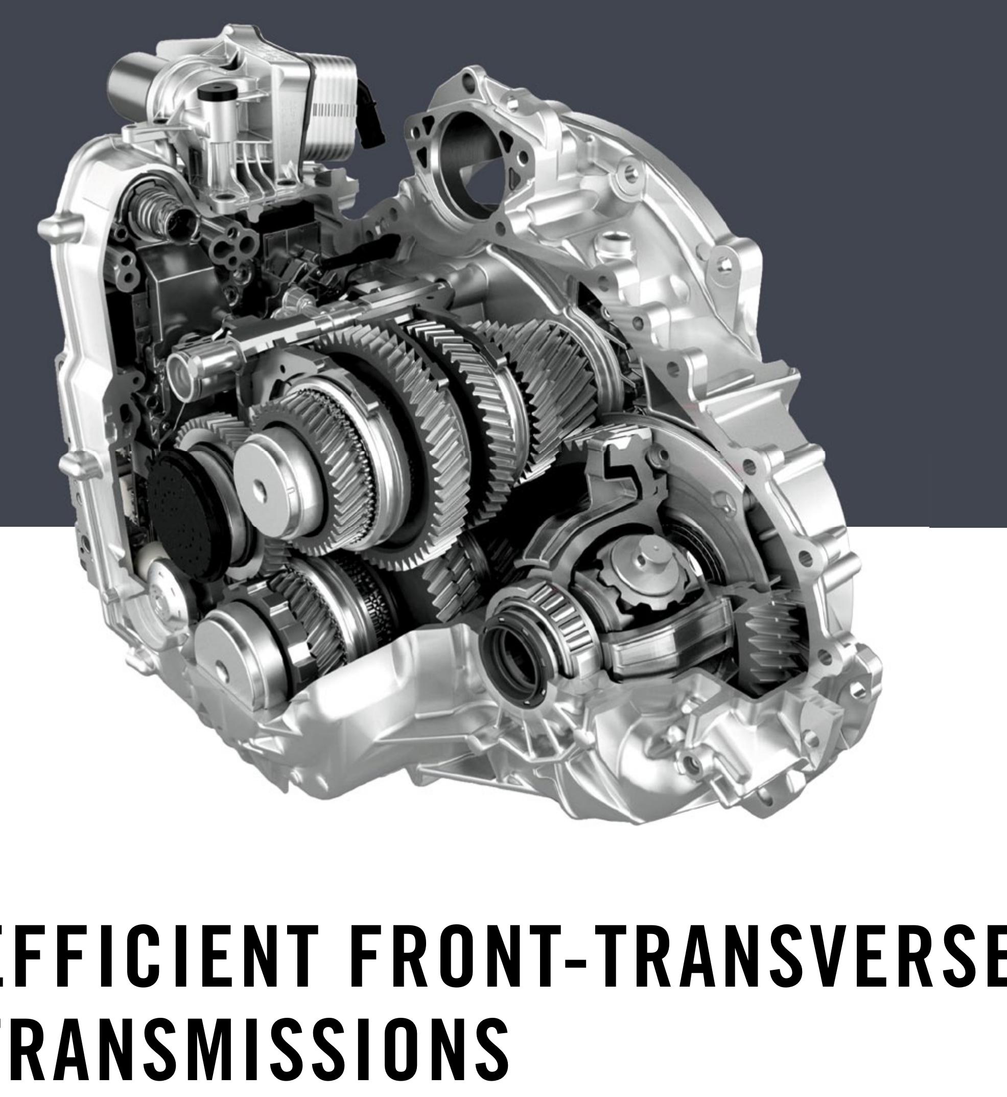 Transvirse Engine Figure 1 - Efficient Front-Transverse Transmissions from