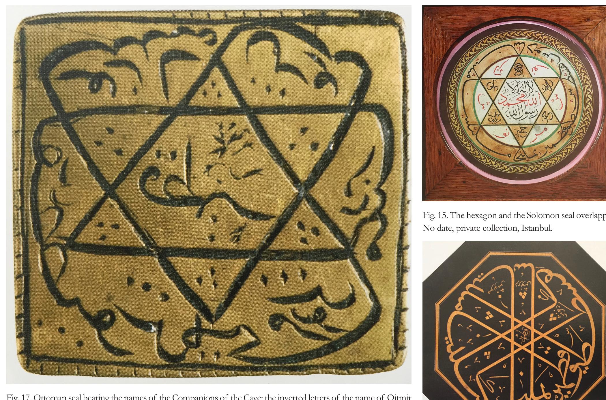 Fig, 16. Ottoman calligraphy (1863) of the names of the Companions of the Cave in the form of a hexagon; the name of Qitmir occupies the centre. Collection of Ziya Sofu, Istanbul, auction in 2009. 