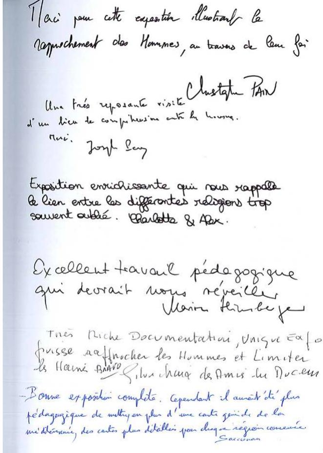 Fig. 18. Excerpt from the guestbook, Liew saints partagés, Mucem, Marseille, 2015.  As far as possible, we sought to embody the content, flesh it out and give it a lived dimension, calibrating what we can reasonably expect to produce the effects of studium or punctum. This approach has probably hit the mark in several cases, as the guest books in the Mucem exhibition attest (Fig. 18). Many testimonials openly bear witness to a strong emotional reaction: visitors were touched, beyond our expectations, for example by the testimony of the Jesuit priest, Paolo Dall’Oglio, presumably executed by ISIS during the war in Syria (Fig. 19). 