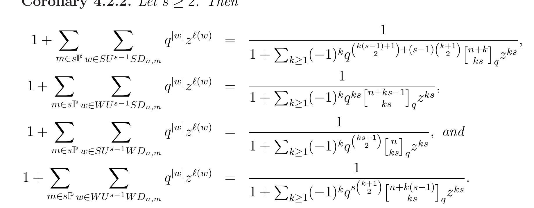 Our next theorem will give the other generating functions mentioned in the  Using Lemma 4.1.1, we immediately have the following corollaries. 